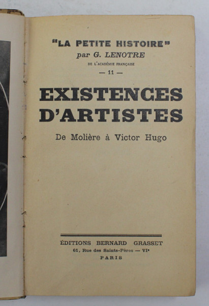 EXISTENCES D 'ARTISTES - DE MOLIERE A VICTOR HUGO par G. LENOTRE , 1940