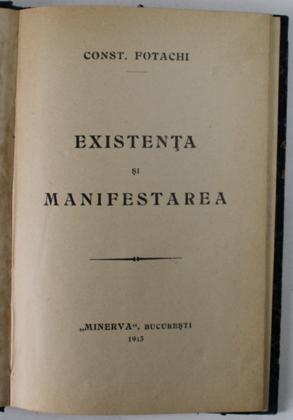 EXISTENTA SI MANIFESTAREA de CONST. FOTACHI , 1913