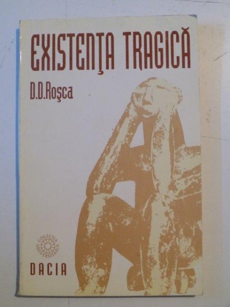 EXISTENTA TRAGICA de D. D. ROSCA , 1995