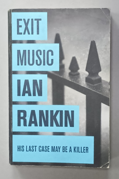 EXIT MUSIC by IAN RANKIN , 2008, COPERTA BROSATA CU URME DE UZURA