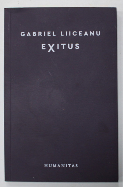 EXITUS de GABRIEL LIICEANU , 2023