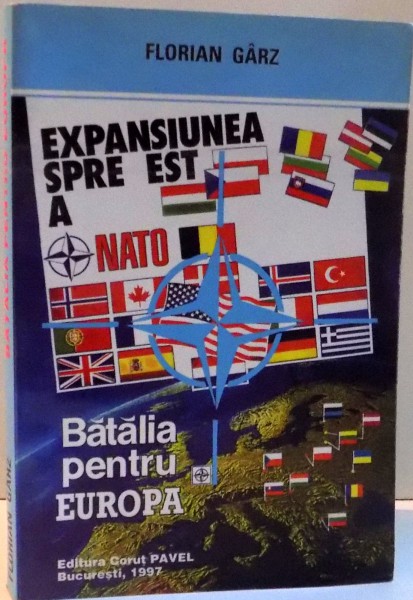 EXPANSIUNEA SPRE EST A NATO  BATALIA PENTRU EUROPA , 1997