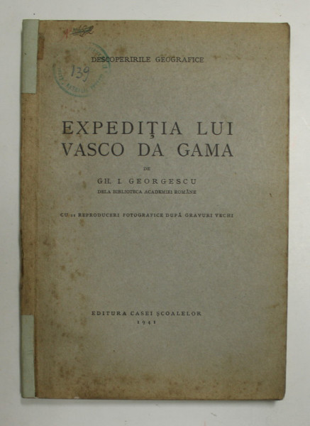 EXPEDITIA LUI VASCO DA GAMA de GH. I. GEORGESCU , 1941