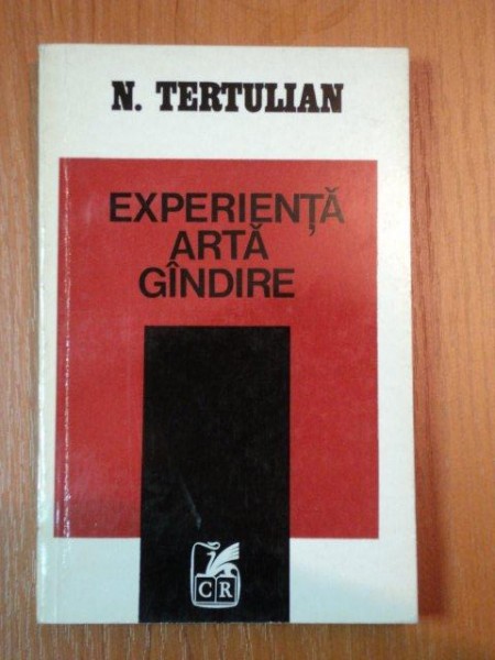 EXPERIENTA ARTA GANDIRE- N. TERTULIAN