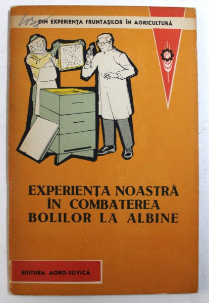 EXPERIENTA NOASTRA IN COMBATEREA BOLILOR LA ALBINE de AL. POPA , 1963 * PREZINTA SUBLINIERI