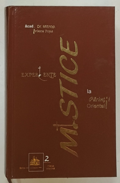 EXPERIENTE MISTICE LA PARINTII ORIENTALI de IRINEU POPA , 2012