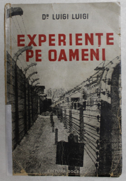 EXPERIENTE PE OAMENI de DOCTOR LUIGI LUIGI , 1948
