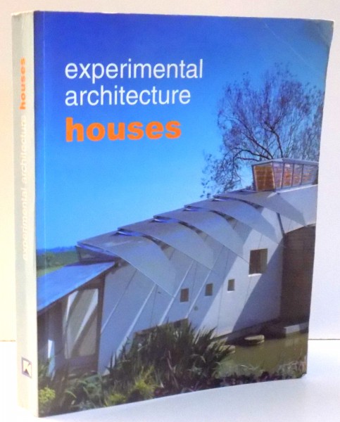 EXPERIMENTAL ARCHITECTURE HOUSES