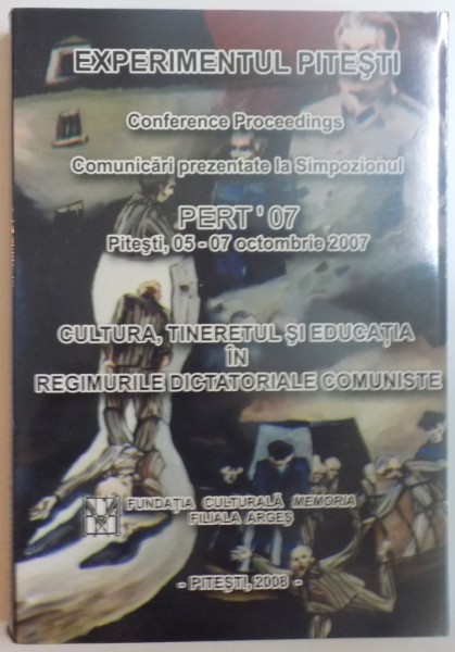 EXPERIMENTUL PITESTI, ''REEDUCAREA PRIN TORTURA''  2008, CONTINE CD