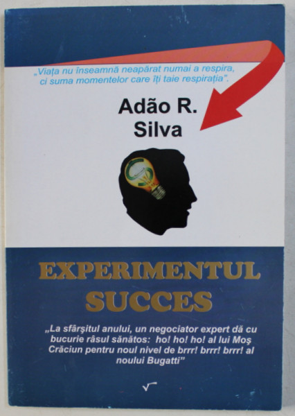 EXPERIMENTUL SUCCES de ADAO R. SILVA , 2006