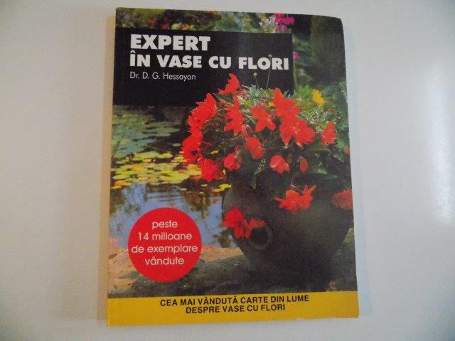 EXPERT IN VASE CU FLORI de D.G. HESSAYON , 2005