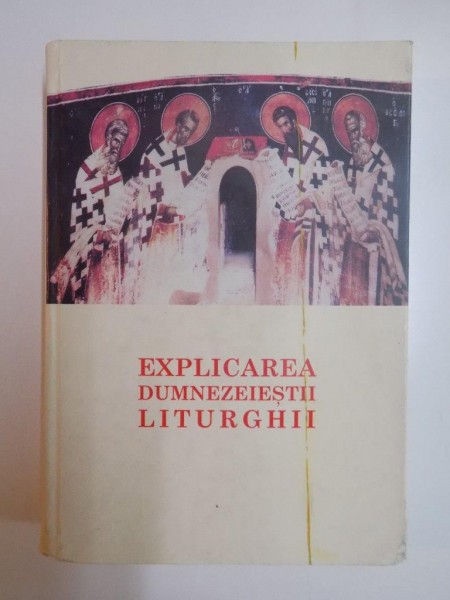 EXPLICAREA DUMNEZEIESTII LITURGHII , 2010