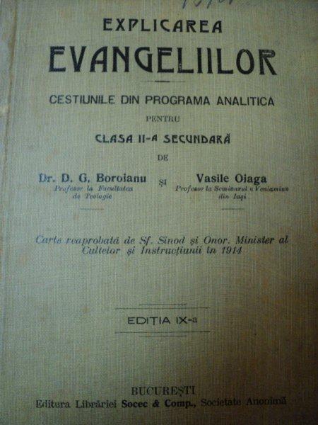 EXPLICAREA EVANGELIILOR-D.G.BOROIANU,VASILE OJAGA,EDITIA A IX-A