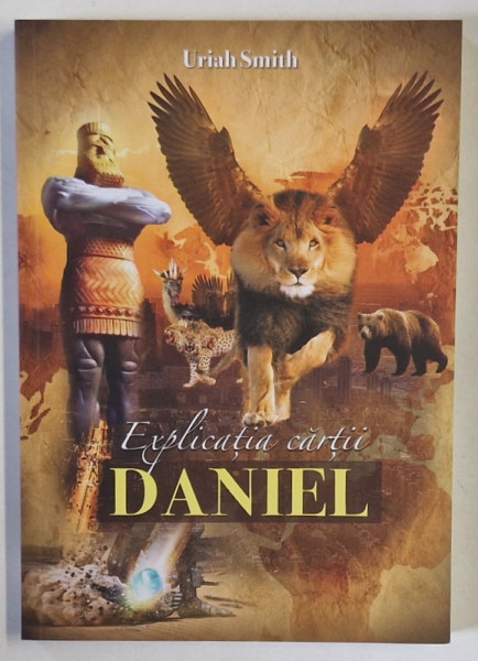 EXPLICATIA CARTII DANIEL de URIAH SMITH , 2025