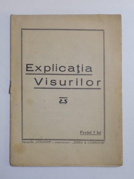 EXPLICATIA VISURILOR