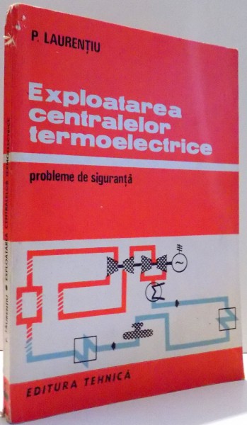 EXPLOATAREA CENTRALELOR TERMOELECTRICE de P. LAURENTIU , 1989
