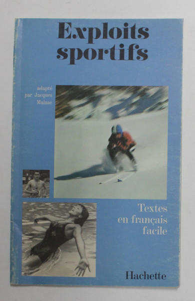 EXPLOITS SPORTIFS , TEXTES EN FRANCAIS FACILE par JACQUES MALZAC , 1984