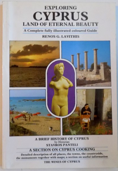 EXPLORING CYPRUS, LAND OF ETERNAL BEAUTY de RENOS G. LAVITHIS, 1985