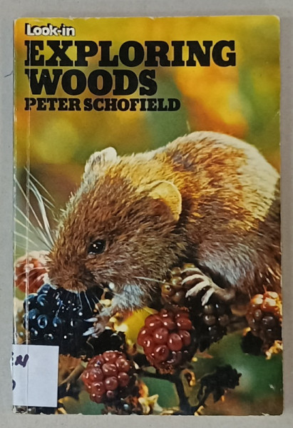 EXPLORING WOODS by PETER SCHOFIELD , 1975