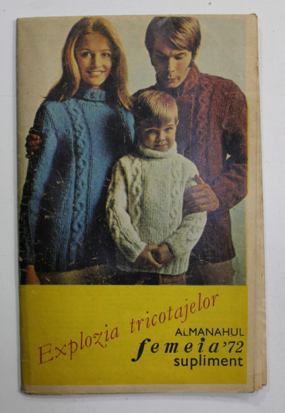 EXPLOZIA TRICOTAJELOR , ALMANAHUL '' FEMEIA '' SUPLIMENT , 1972