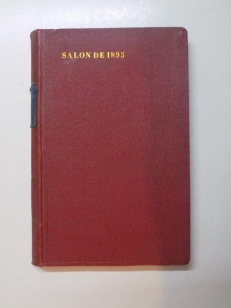 EXPOSITION DES BEAUX ARTS. CATALOGUE ILLUSTRE DE PEINTURE ET SCULPTURE (DIX SEPTIEME ANNEE). SALON DE 1895, PARIS