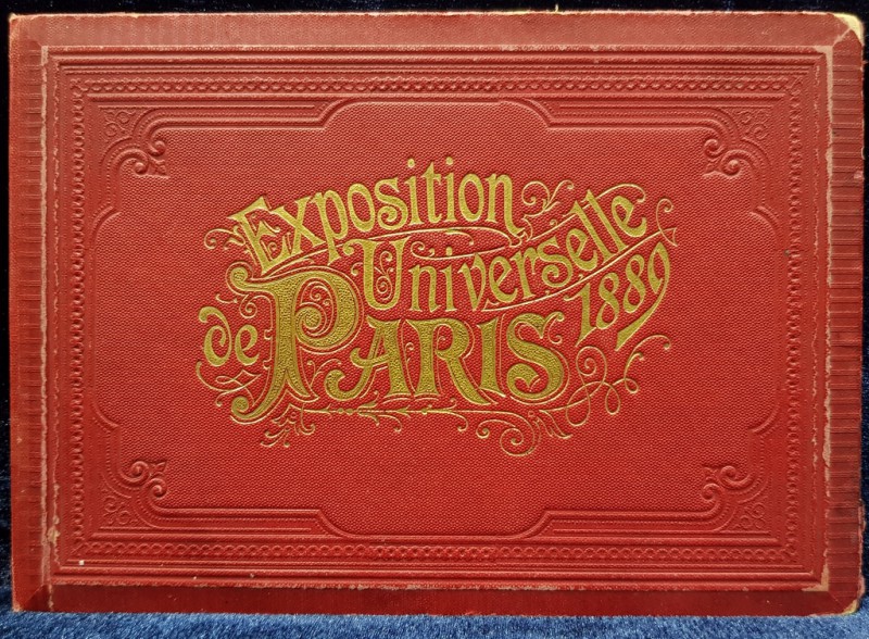 EXPOSITION UNIVERSELLE PARIS 1889 - PARIS, 1889