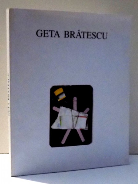 EXPOZITIE GETA BRATESCU , de NICOLAE ARGINTESCU , 1991 , DEDICATIE*