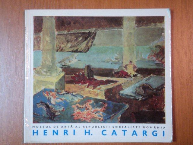 EXPOZITIE RETROSPECTIVA H. H. CATARGI . PICTURA SI GRAFICA  1986-1987