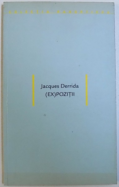 (EX)POZITII de JACQUES DERRIDA, 2001