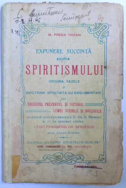 EXPUNERE SUCCINTA ASUPRA SPIRITISMULUI de M. PREDA TRIFAN / LEGEA FENOMENELOR SPIRITISTE de ALLAN KARDEC