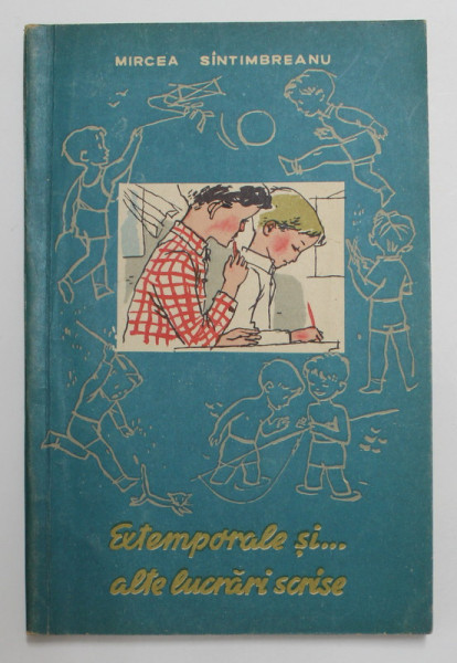 EXTEMPORALE SI ...ALTE LUCRARI SCRISE de MIRCEA SINTIMBREANU , 1963