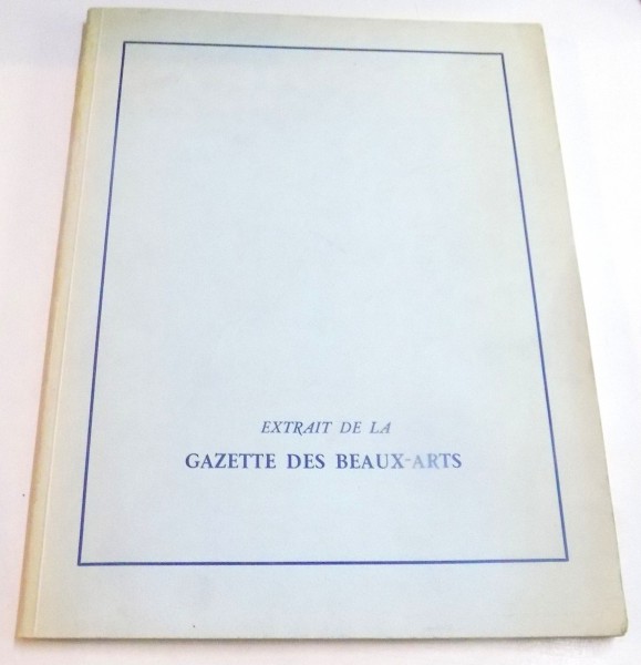 EXTRAIT DE LA GAZETTE DES BEAUX- ARTS