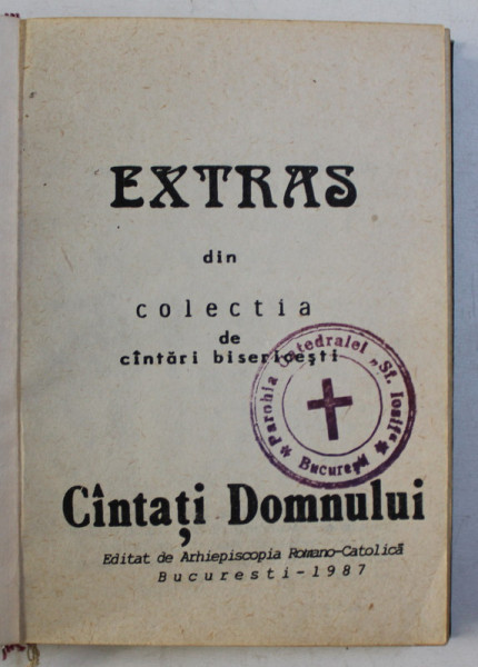 EXTRAS DIN COLECTIA DE CANTARI BISERICESTI - CANTATI DOMNULUI , 1987
