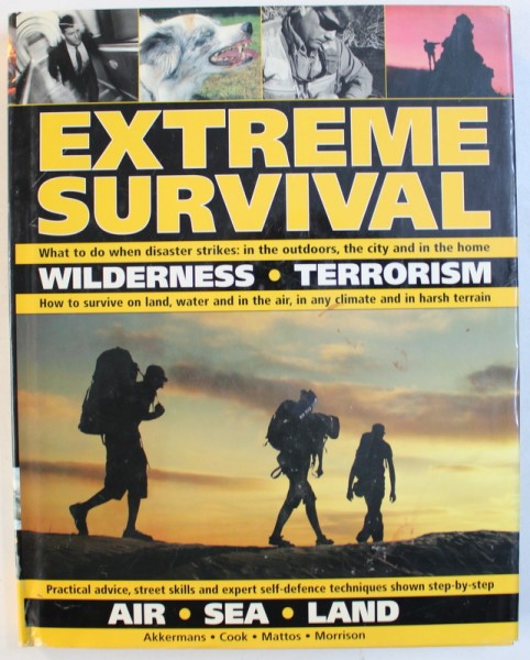EXTREME SURVIVAL by ANTHONIO AKKERMANS ... HARRY COOK , 2008