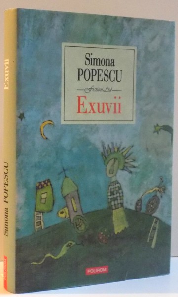 EXUVII de SIMONA POPESCU , 2007