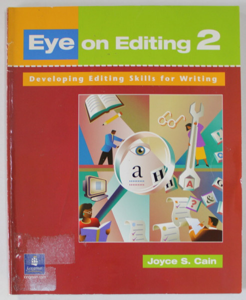 EYE ON EDITING 2 , DEVELOPING EDITING SKILLS FOR WRITING , by JOYCE S. CAIN , 2003
