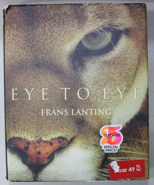 EYE TO EYE by FRANS LANTING , ALBUM DE FOTOGRAFIE COLOR CU ANIMALE , 2009