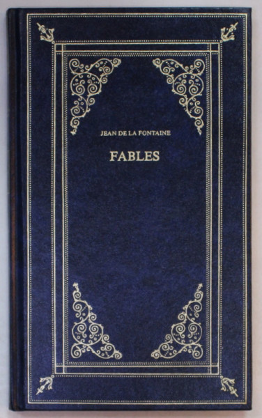 FABLES CHOISIES par JEAN DE LA FONTAINE , illustrations de GUSTAVE DORE , ANII ' 80- ' 90