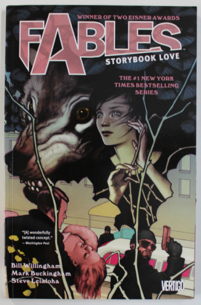 FABLES - STORYBOOK LOVE by BILL WILLINGHAM ...STEVE LEIALOHA , 2012,  CONTINE BENZI DESENATE