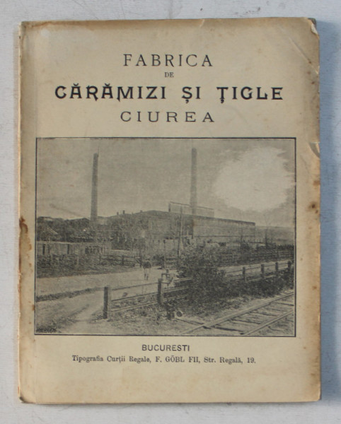 FABRICA DE CARAMIZI SI TIGLE CIUREA, BUC. 1906