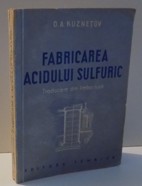 FABRICAREA ACIDULUI SULFURIC de D. A . KUZNETOV , 1951