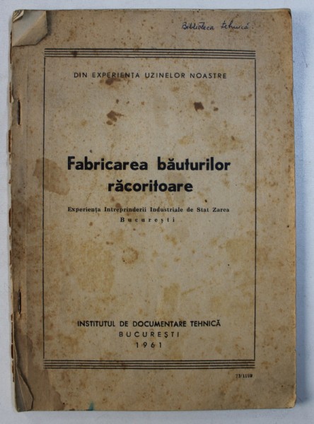 FABRICAREA BAUTURILOR RACORITOARE - EXPERIENTA INTREPRINDERII INDUSTRIALE DE STAT, ZAREA - BUCURESTI , 1961