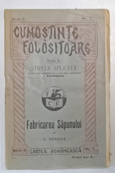FABRICAREA SAPUNULUI de A. SCHORR , EDITIE INTERBELICA , LIPSA FRAGMENT COPERTA SPATE