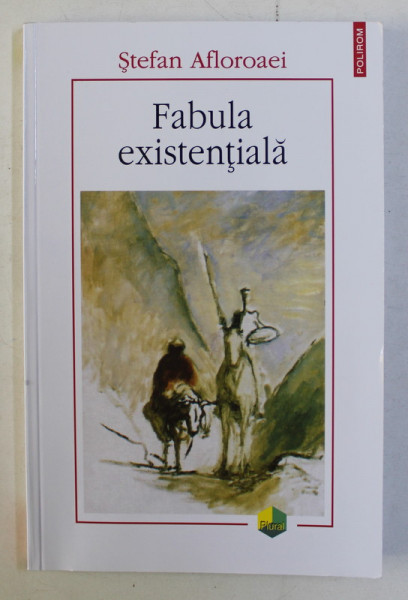 FABULA EXISTENTIALA de STEFAN AFLOROAEI , 2018 DEDICATIE*