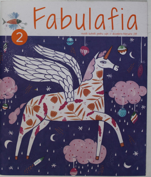 FABULAFIA , REVISTA CU POVESTI ILUSTRATE PENTRU COPII , NR. 2 ,DECEMBRIE - FEBRUARIE ,  2015