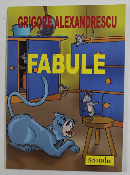 FABULE de GRIGORE ALEXANDRESCU , 2008