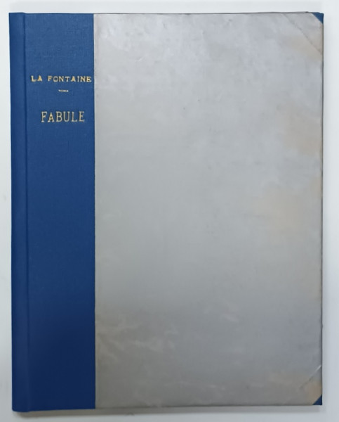 FABULE de LA FONTAINE , traduse de D. ANGHEL si ST. O. IOSIF , 1929, ILUSTRATA