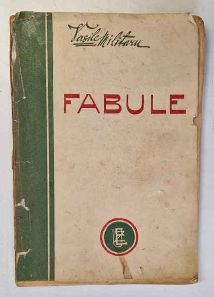 FABULE de VASILE MILITARU , EDITIE INTERBELICA
