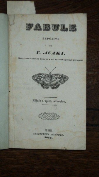 Fabule in versuri de G. Asachi, ed. III, Iasi 1844, Scrieri de K. Karagiali, Iasi 1840