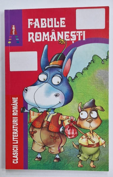 FABULE ROMANESTI , SERIA ' CLASICII LITERATURII ROMANE ' , 2015